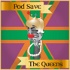 Pod Save The Queens