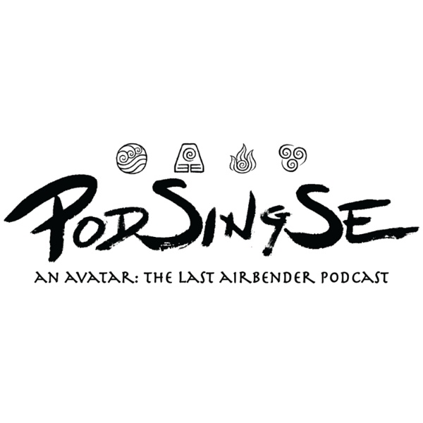 Artwork for Pod Sing Se: An Avatar The Last Airbender Podcast