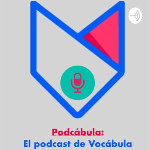 Artwork for Podcábula: el Podcast de Vocábula