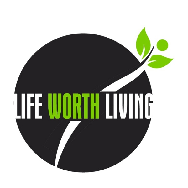 Artwork for Podcast about living a life that is worth living
