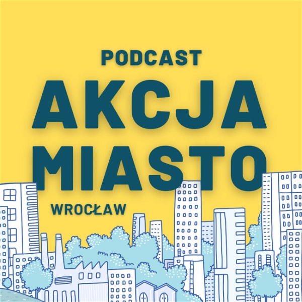 Artwork for Podcast Akcja Miasto