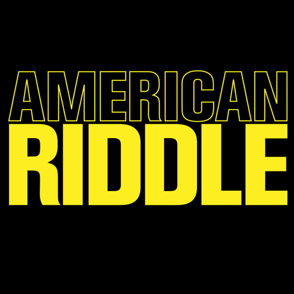 Artwork for podcast – American Riddle