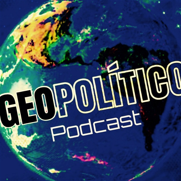 Artwork for GEOPOLÍTICO Podcast