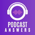 Podcast Answers
