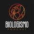 Podcast Biologismo