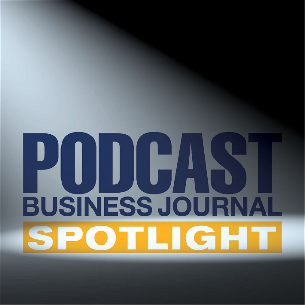 Artwork for Podcast Business Journal Spotlight