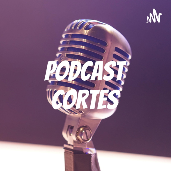 Artwork for PODCAST CORTES