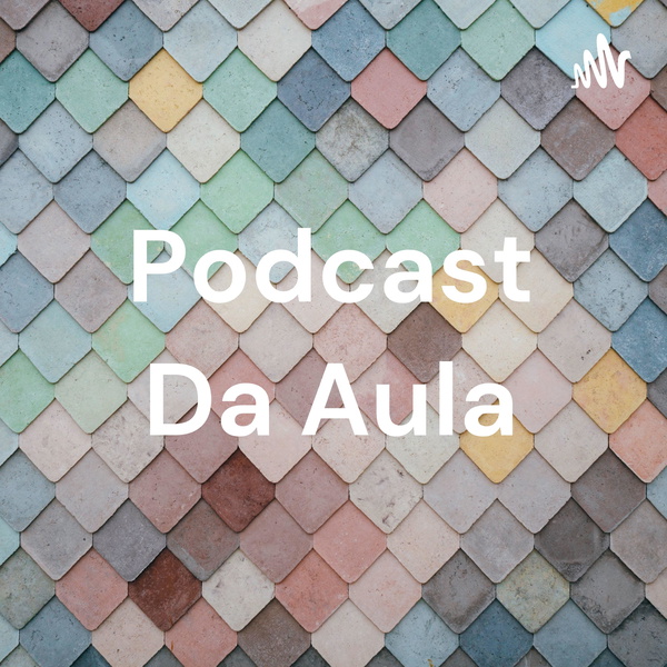 Artwork for Podcast Da Aula