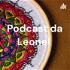 Podcast da Leonel