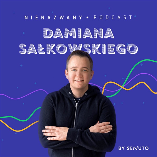 Artwork for Nienazwany Podcast Damiana Sałkowskiego