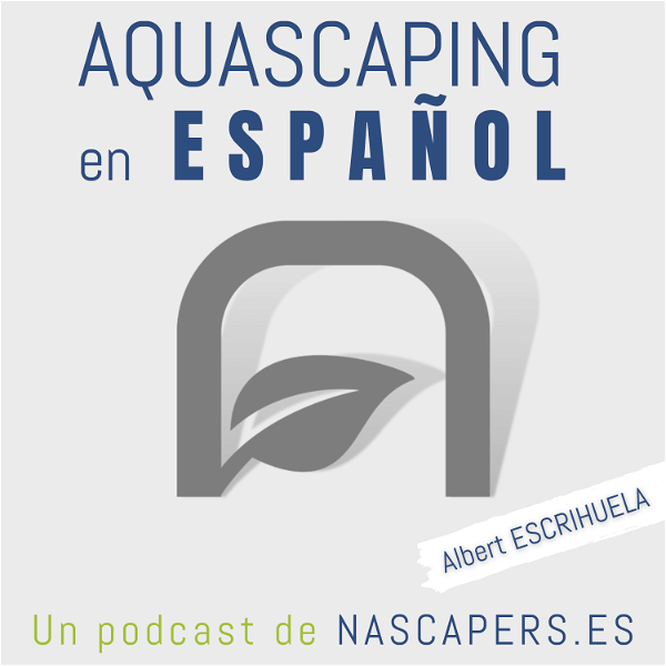 Artwork for Podcast de Aquascaping en Español