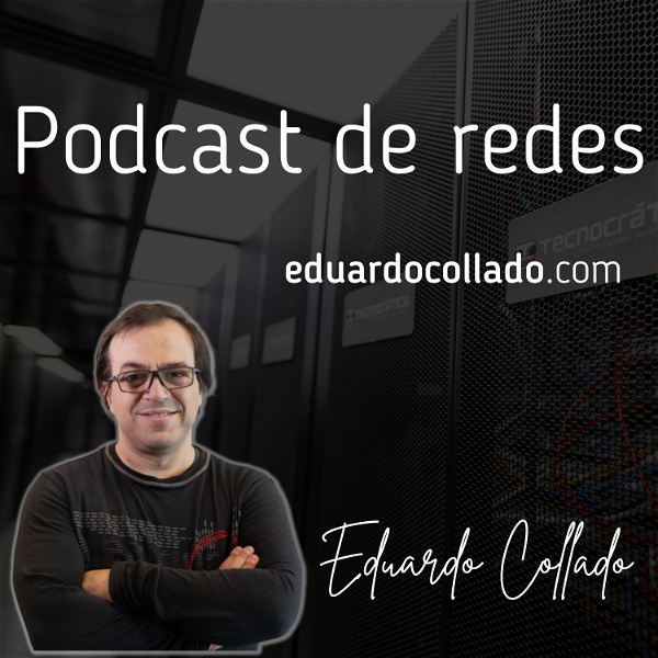 Artwork for Podcast de Redes de Eduardo Collado