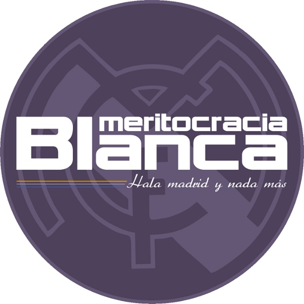 Artwork for Podcast de MERITOCRACIA BLANCA