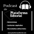 Podcast de Plataforma Editorial
