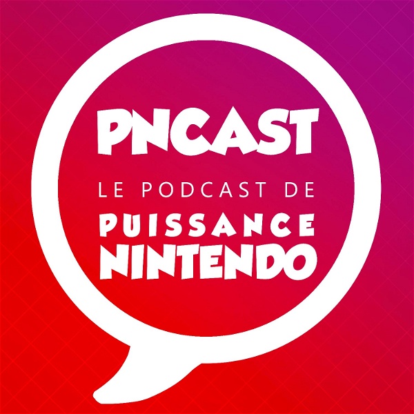 Artwork for Puissance Nintendo Podcast : PNCAST
