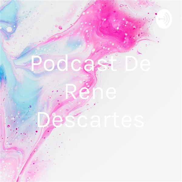Artwork for Podcast De Rene Descartes