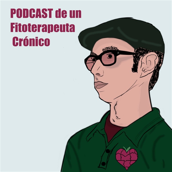 Artwork for Podcast De Un Fitoterapeuta Crónico