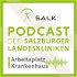 Podcast der Salzburger Landeskliniken: Arbeitsplatz Krankenhaus