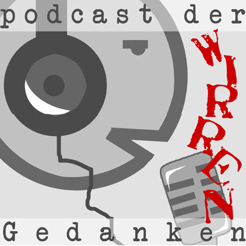 Artwork for Podcast der wirren Gedanken