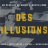 Podcast Des Illusions