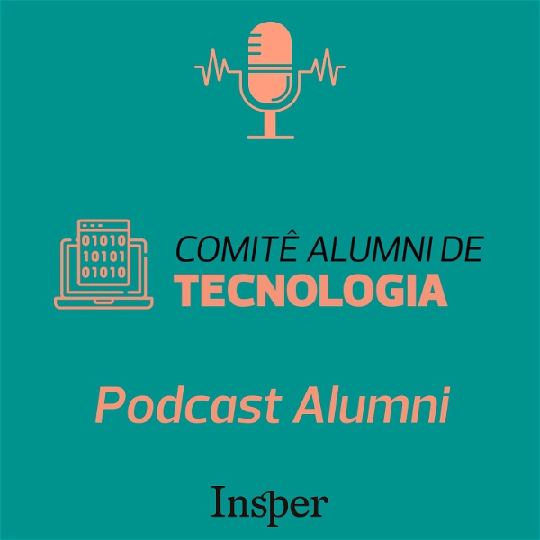 Artwork for Podcast do Comitê Alumni de Tecnologia do Insper