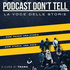 Podcast don't tell