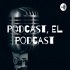 Podcast, El Podcast