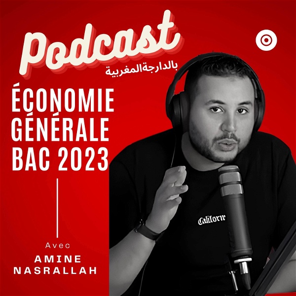 Artwork for Podcast en économie générale bac 2023
