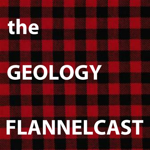 Artwork for The Geology Flannelcast