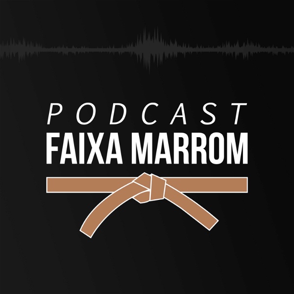 Artwork for Podcast Faixa Marrom