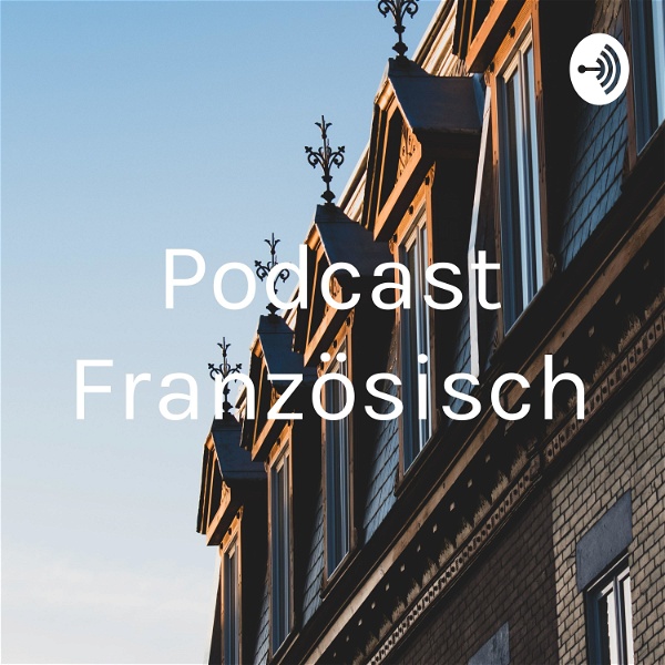Artwork for Podcast Französisch