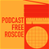 Podcast Free Roscoe