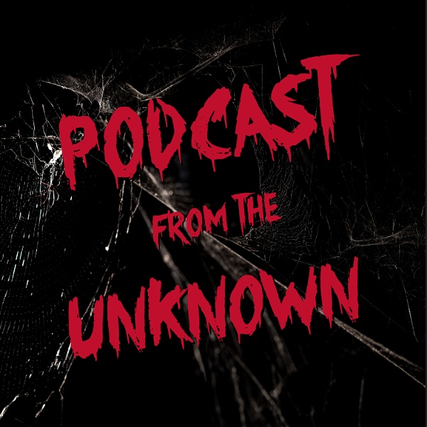 Artwork for Podcast from the Unknown