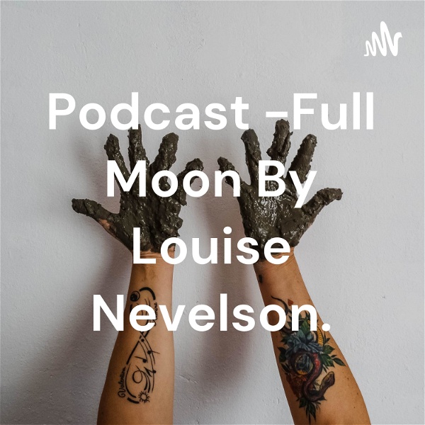 Artwork for Podcast -Full Moon By Louise Nevelson.