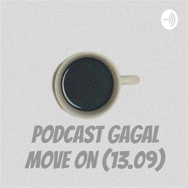 Artwork for Podcast Gagal Move On