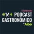 Podcast Gastronómico