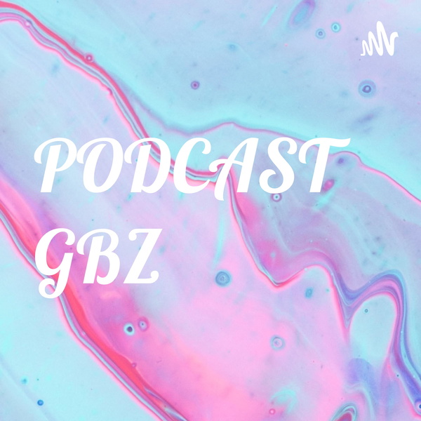 Artwork for PODCAST GBZ