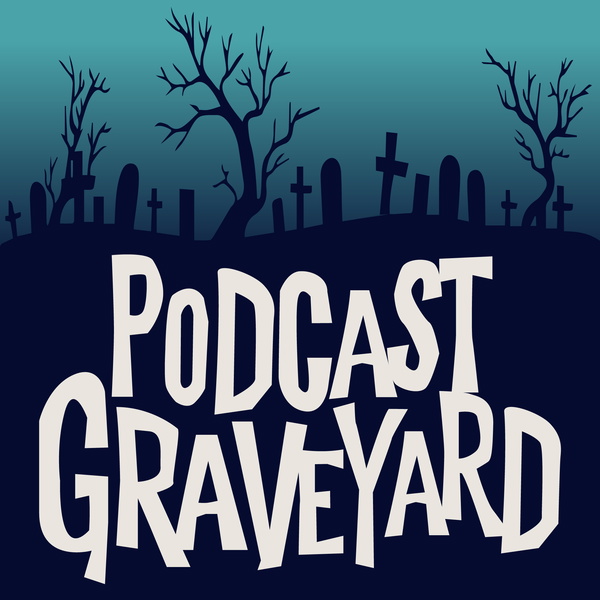 Artwork for Podcast Graveyard