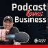PODCAST LOVES BUSINESS - Podcast erstellen für Online Business und Content Marketing
