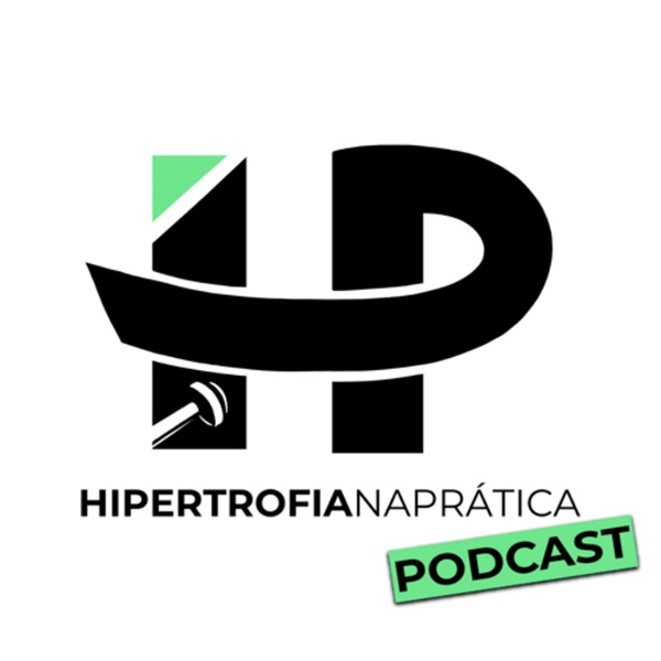 Artwork for Podcast Hipertrofia na Prática