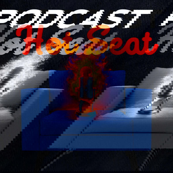 Artwork for Podcast Hot Seat: We make good podcasts better, and help them grow.