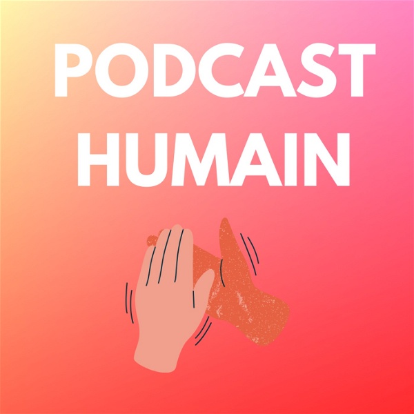 Artwork for Podcast humain
