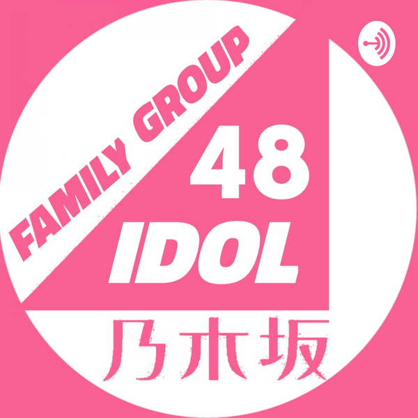 Artwork for Podcast Idol Jepang AKB48 & Sakamichi Wowfakta_idol48