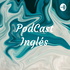 PodCast Inglés