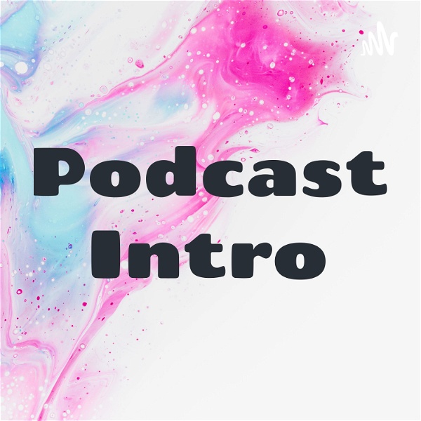Artwork for Podcast Intro