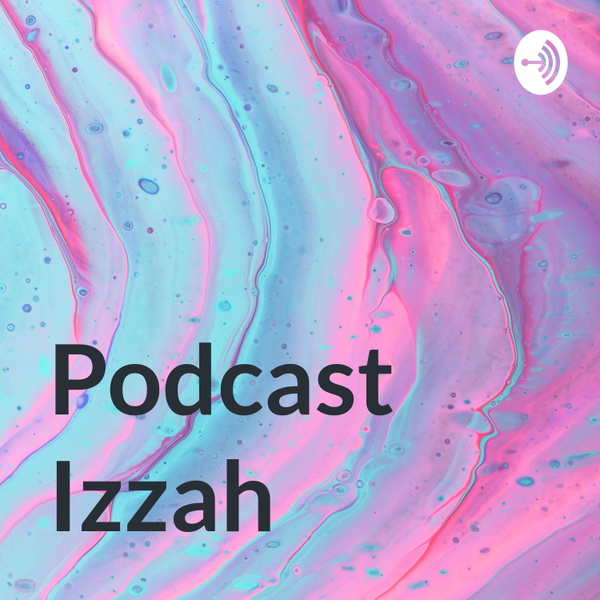 Artwork for Podcast Izzah