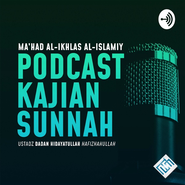 Artwork for Podcast Kajian Sunnah Mahad Asmiy