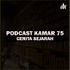 Podcast Kamar 75 - Cerita Sejarah