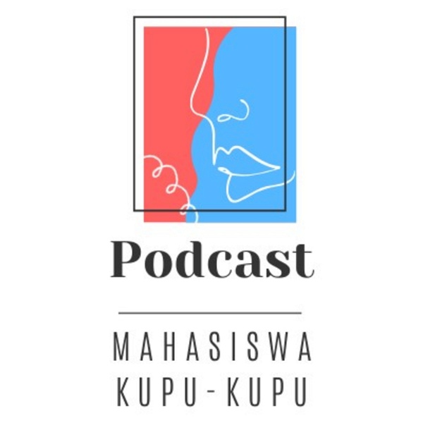 Artwork for Podcast Mahasiswa Kupu-kupu