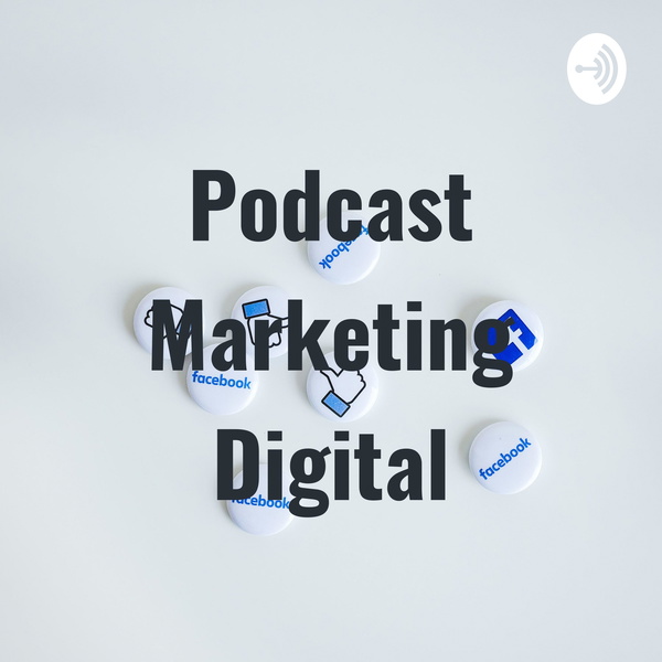 Artwork for Podcast Marketing Digital